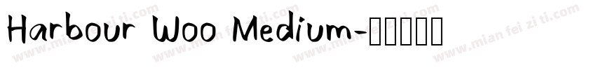 Harbour Woo Medium字体转换